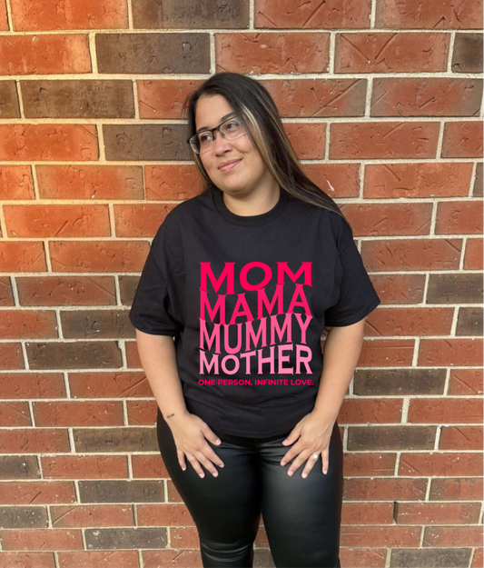 Mommy, Mama, Mummy, Mother Tshirt!